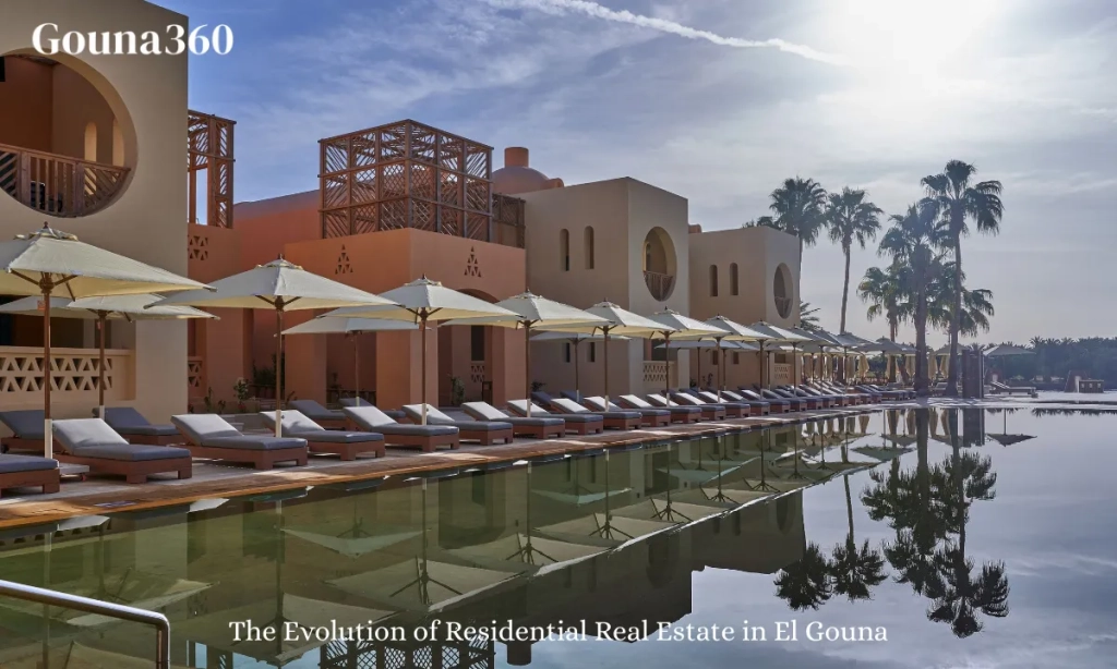 The Evolution of Residential Real Estate in El Gouna