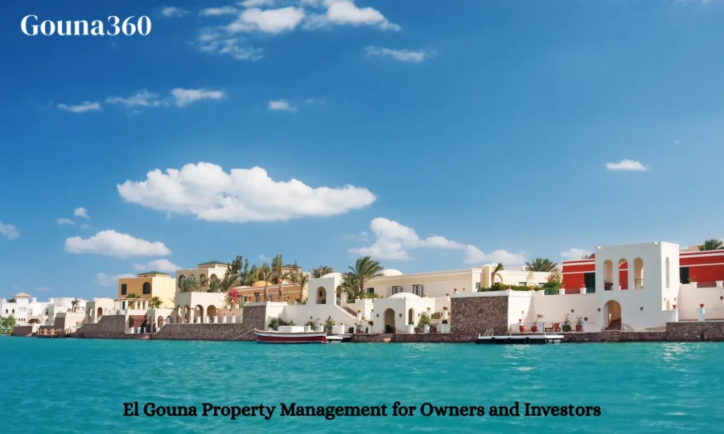 El Gouna Property Management for Owners and Investors