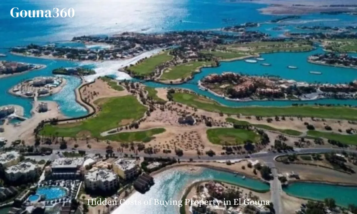 Hidden Costs of Buying Property in El Gouna