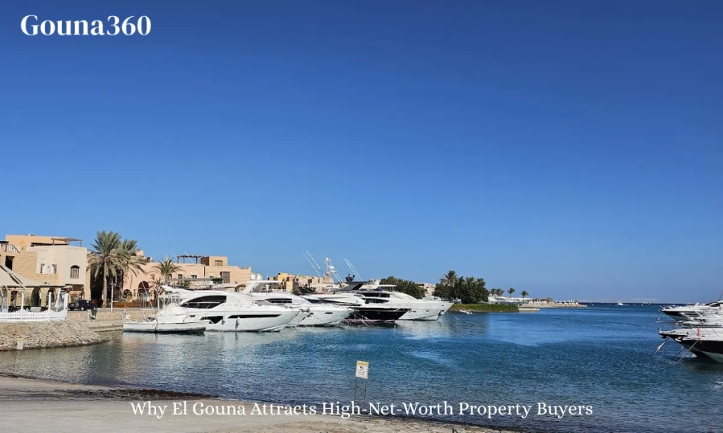 Why El Gouna Attracts High-Net-Worth Property Buyers